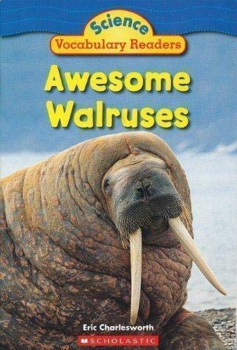 Awesome Walruses (Science Vocabulary Readers)