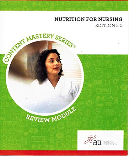 Nutrition for Nursing Edition 5. 0 by ATI Nursing Education (2013-05-04)