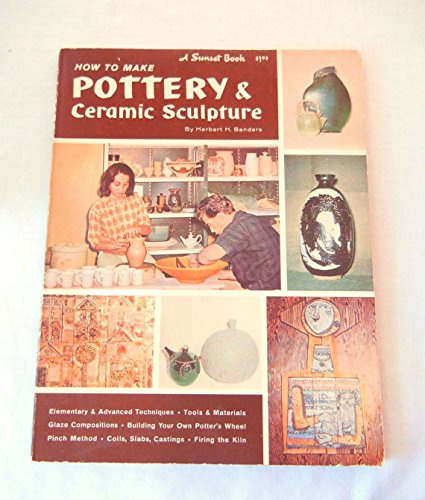How to Make Pottery & Ceramic Sculpture