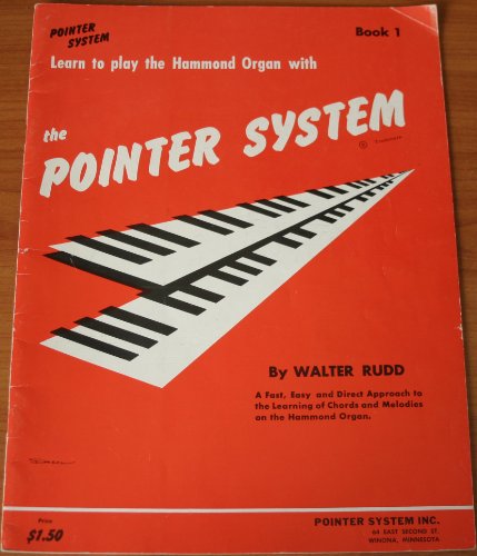 Learn to Play the Hammond Organ with The Pointer System (Book 1)