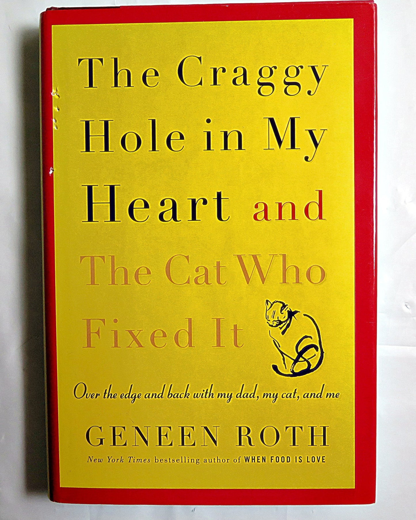 The Craggy Hole in My Heart and the Cat Who Fixed It