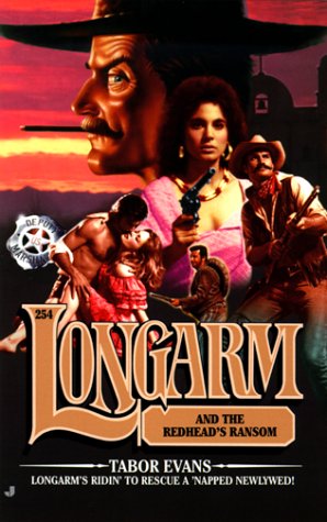 Longarm and the Redhead's Ransom (Longarm, No. 254)