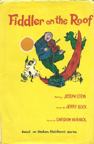 Fiddler on The Roof Based on Sholom Aleichem's stories