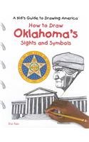 How to Draw Oklahoma's Sights and Symbols (A Kid's Guide to Drawing America) - 4499