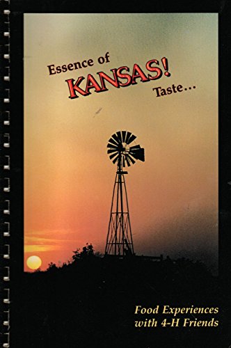 Essence of Kansas! Taste--: Food experiences with 4-H friends