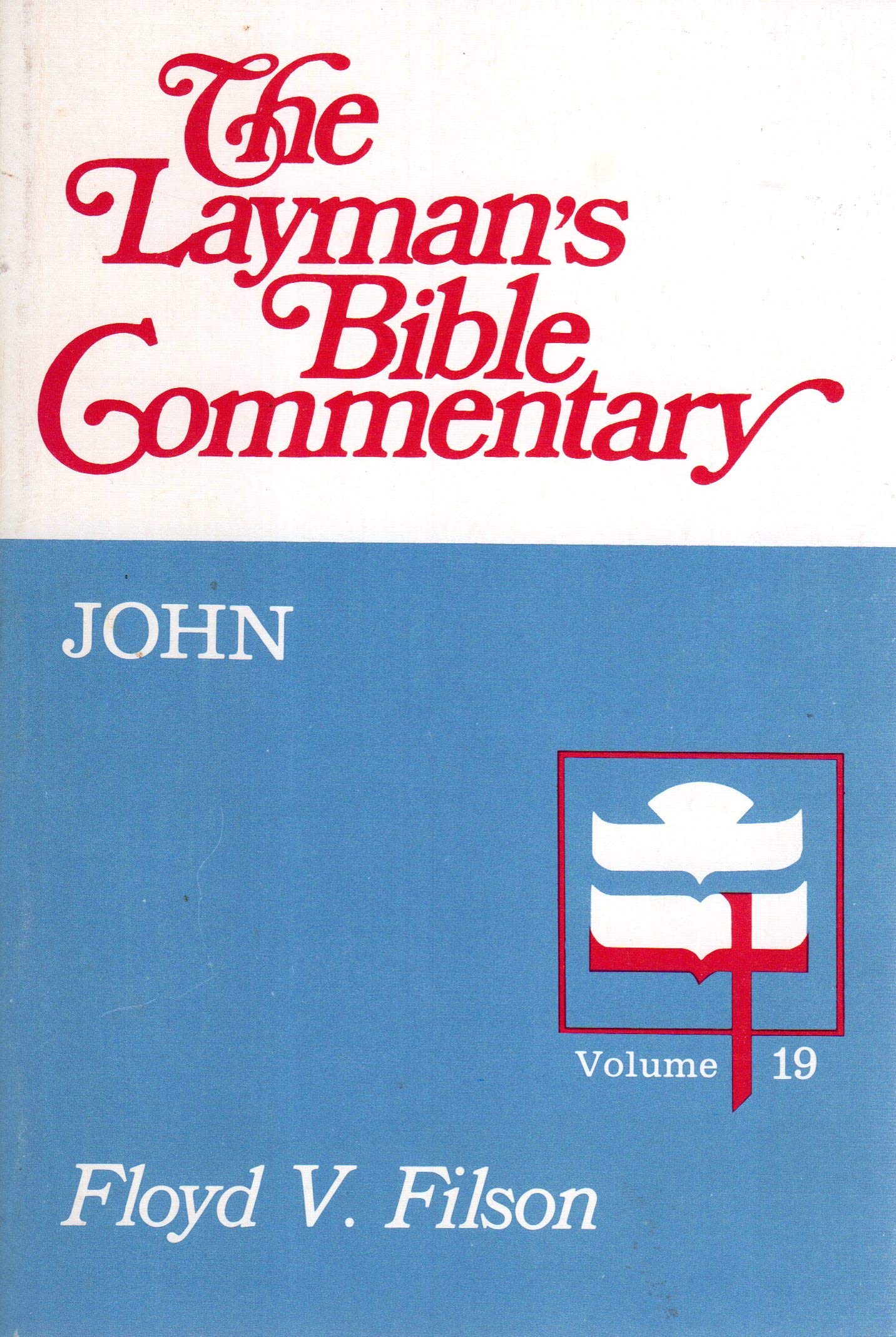 The Gospel According to John (The Layman's Bible Commentary)