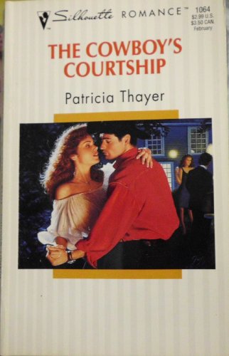 The Cowboy's Courtship (Silhouette Romance, No 1064)