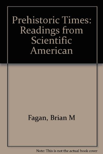 Prehistoric Times: Readings from Scientific American (Readings from Scientific American Reader)