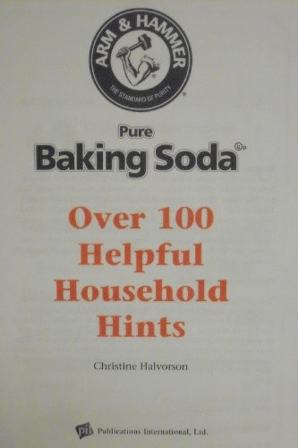 Arm & Hammer Baking Soda: Over 100 Helpful Household Hints