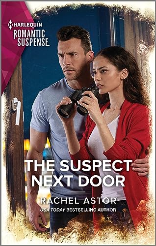 The Suspect Next Door (Harlequin Romantic Suspense, 2270)