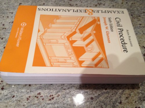 Civil Procedure, 6th Edition (Examples & Explanations)