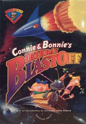 Connie and Bonnie's Birthday Blastoff (Flying Rhinoceros Books)