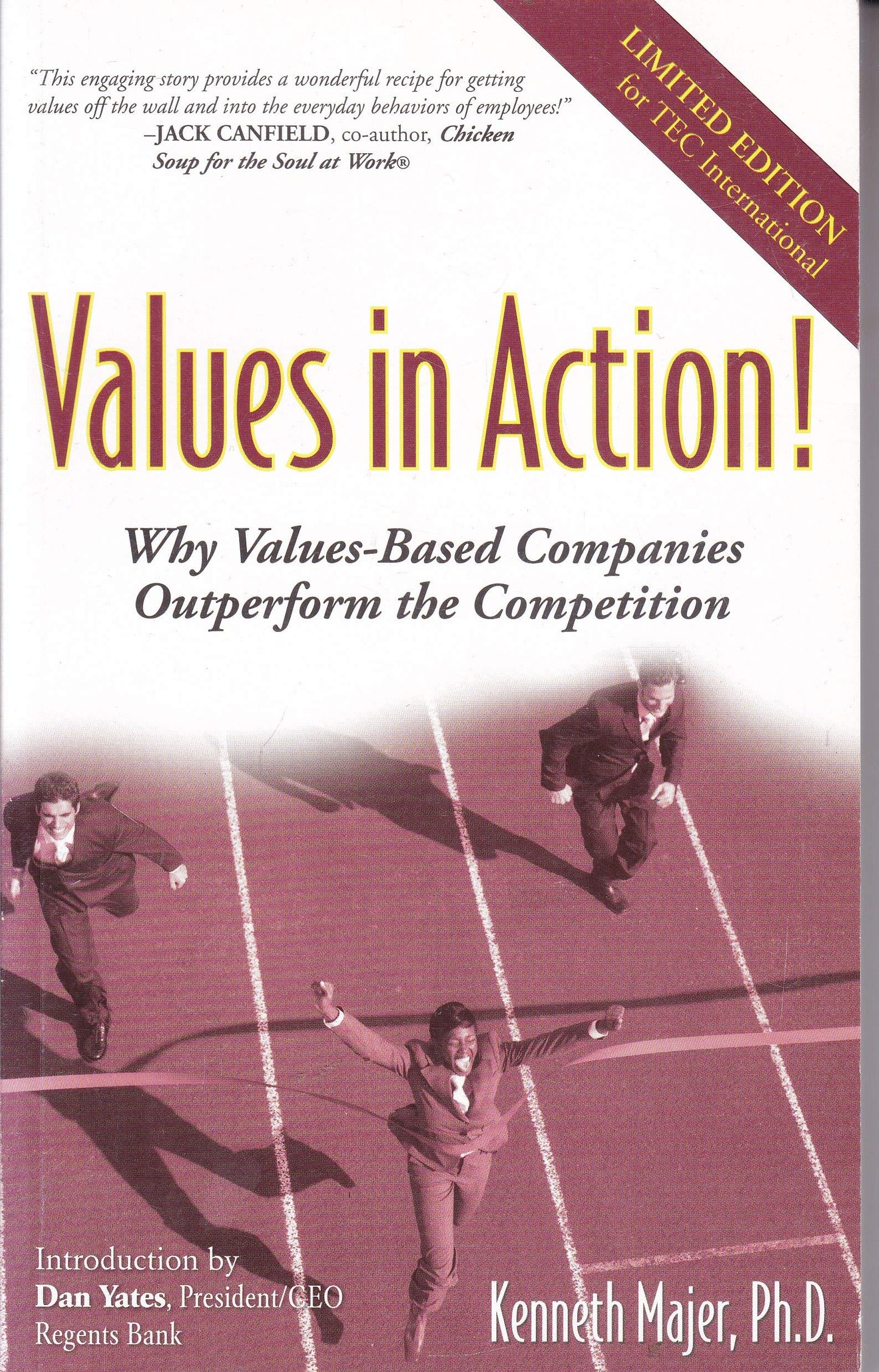 Values In Action! Why Values-Based Companies Outperform the Competition