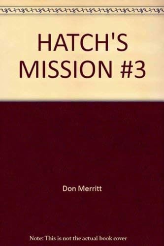 Hatch's Mission