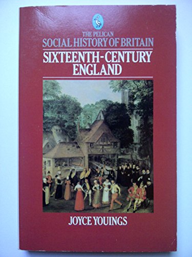 The Social History of Britain in the 16th Century (Social Hist of Britain)