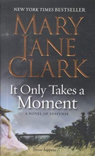 It Only Takes a Moment (Key News Thrillers, 11)