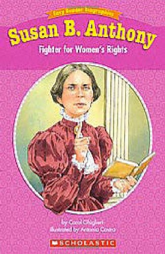 Easy Reader Biographies: Susan B. Anthony: Fighter for Women's Rights