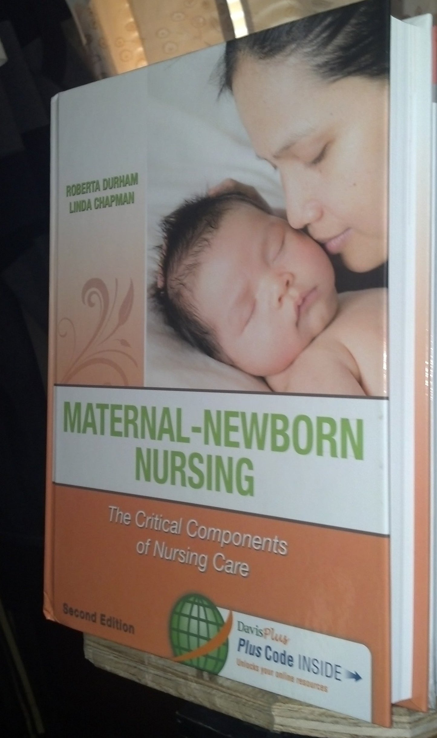 Maternal-Newborn Nursing: The Critical Components of Nursing Care