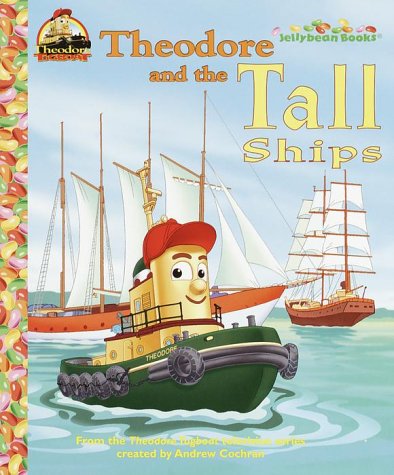 Theodore and the Tall Ships (Jellybean Books)