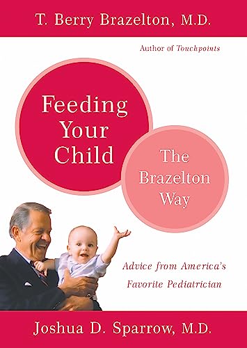 Feeding Your Child - The Brazelton Way - 9193