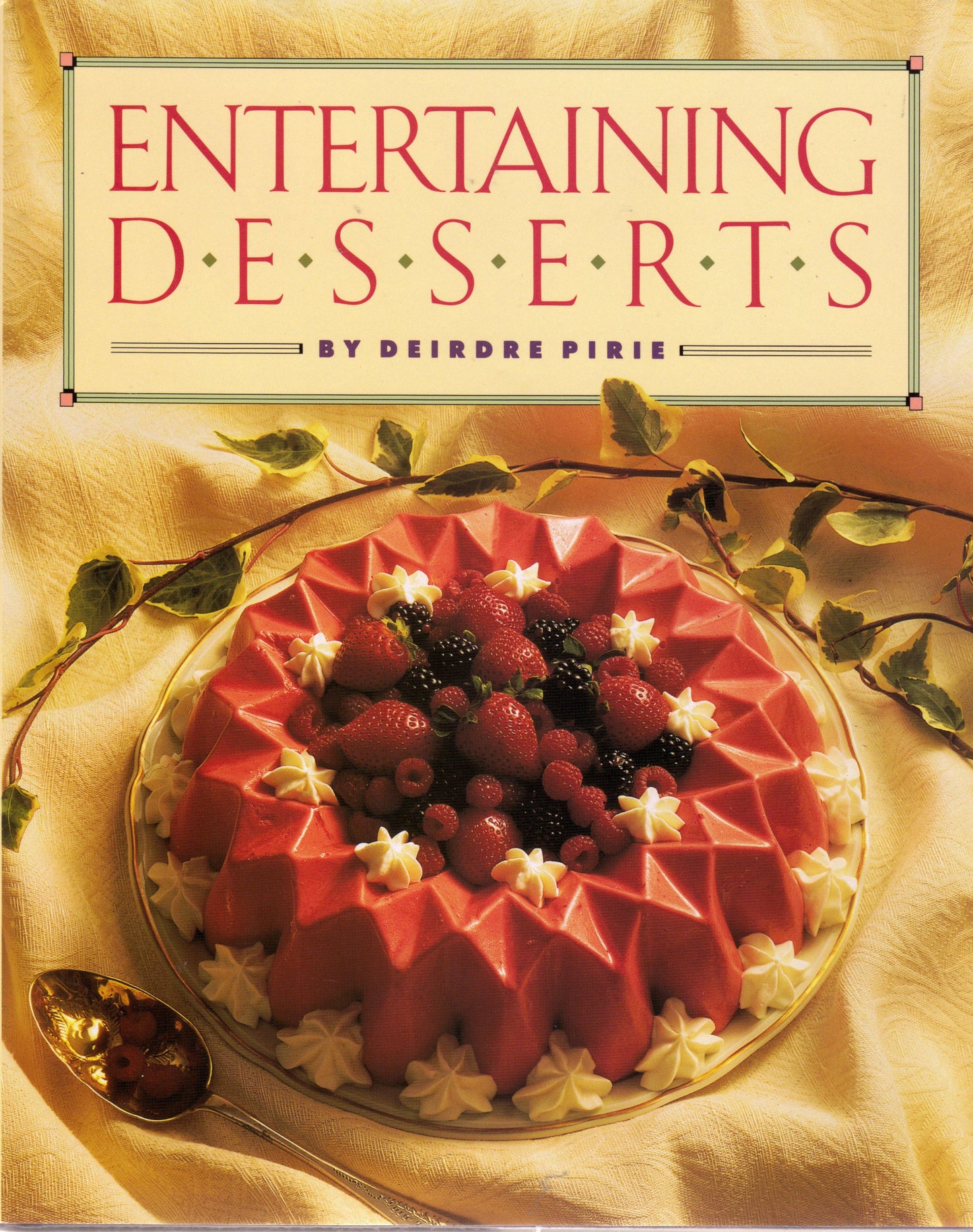 ENTERTAINING DESSERTS