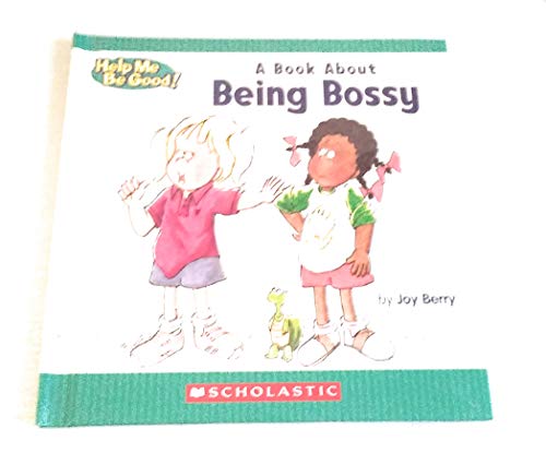 A Book about Being Bossy