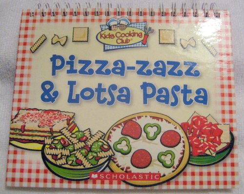 Pizza-Zazz & Lotsa Pasta