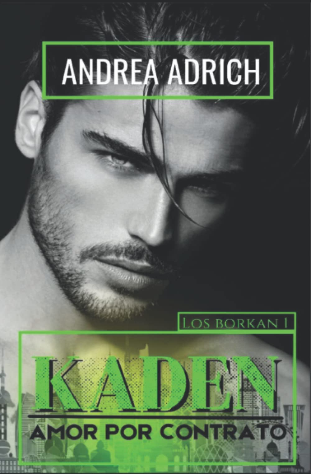KADEN: Amor por contrato (Los Borkan) (Spanish Edition)
