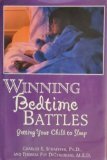 Winning Bedtime Battles, Getting Your Child to Sleep