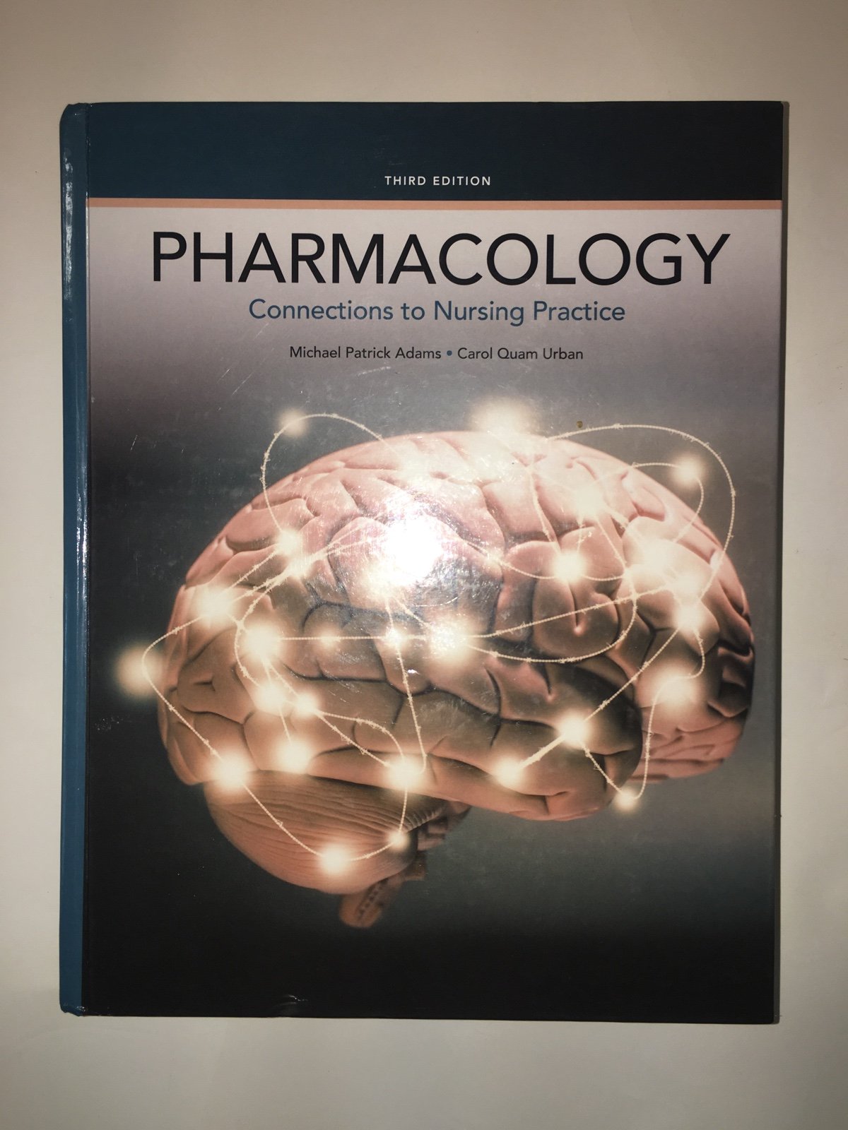 Pharmacology: Connections to Nursing Practice (3rd Edition)