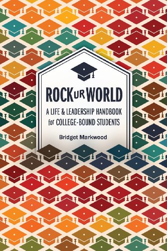 Rock Ur World: A Life and Leadership Handbook for College Bound Students - 4793