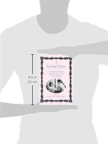 Loving Voice: A Caregiver's Book of Read-Aloud Stories for the Elderly