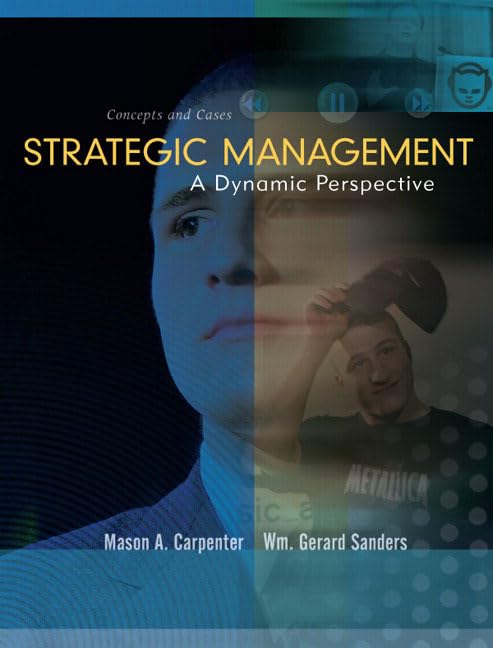 Strategic Management: A Dynamic Perspective, Concepts and Cases - 2906