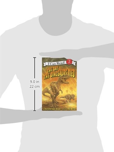 The Day the Dinosaurs Died (I Can Read Level 2)
