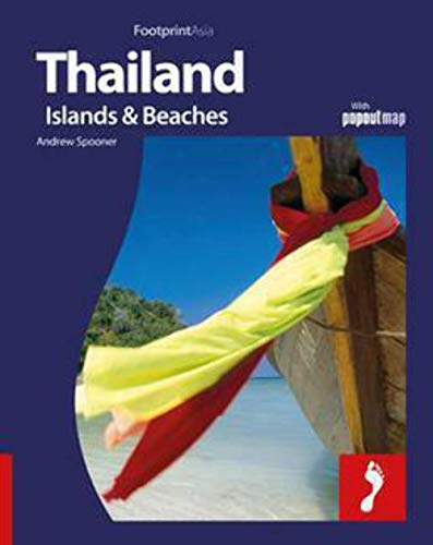 Footprint Thailand Islands & Beaches: With Popout Map (Footprint - Destination Guides)