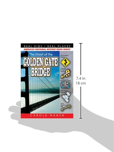 The Ghost of the Golden Gate Bridge (24) (Real Kids Real Places)