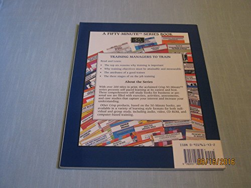 Training Managers to Train: A Practical Guide to Improving Employee Performance (Fifty Minute Series)