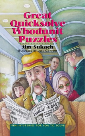 Great Quicksolve Whodunit Puzzles: Mini-mysteries for You to Solve