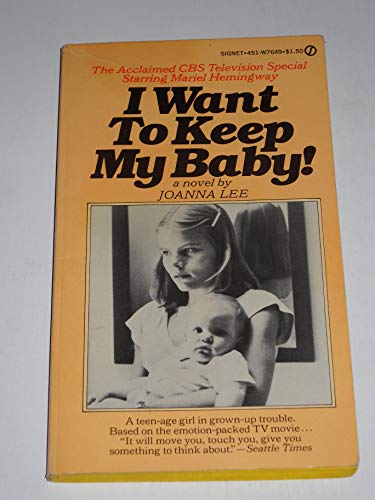 I Want to Keep My Baby!