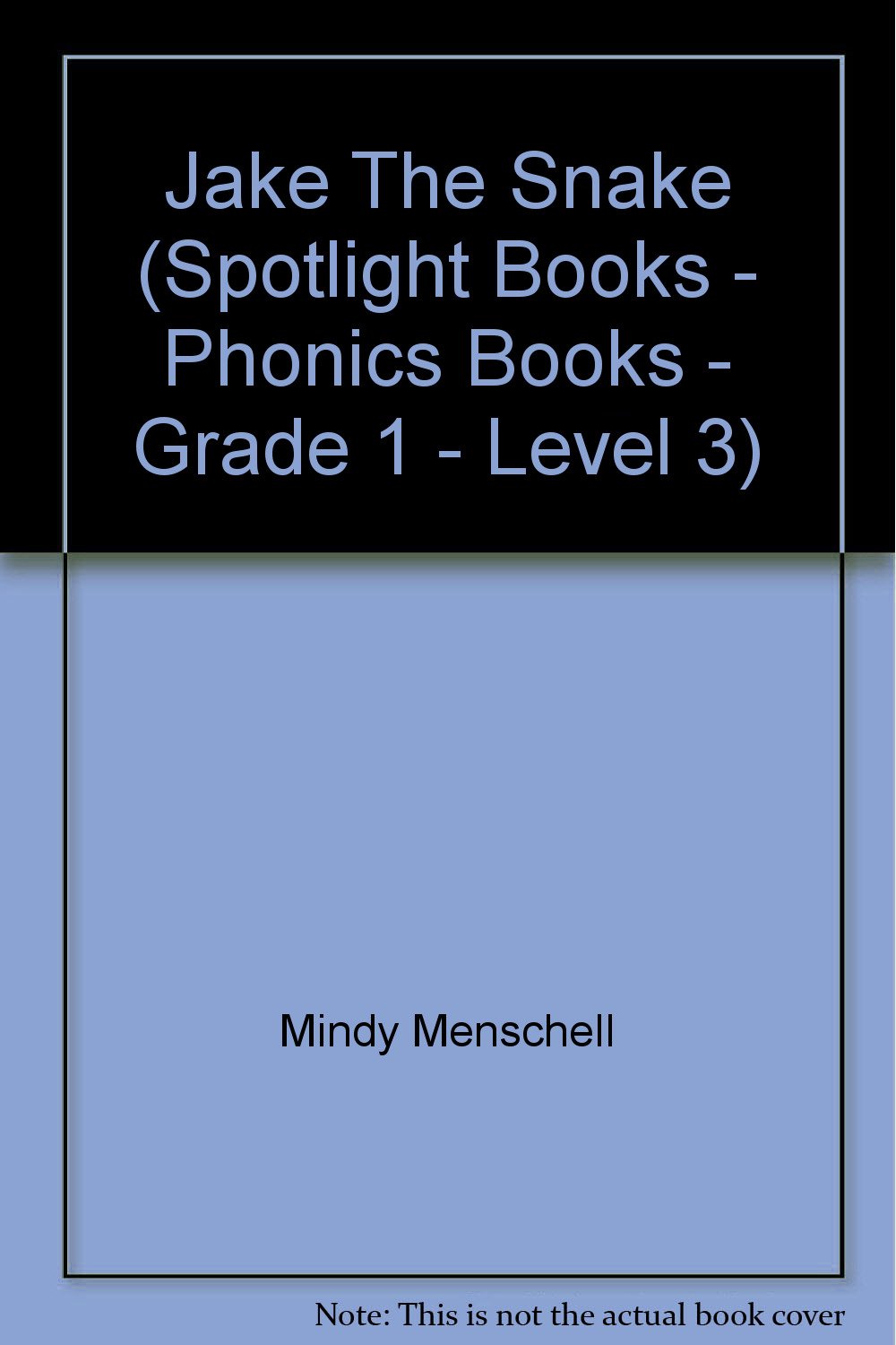 Jake The Snake (Spotlight Books - Phonics Books - Grade 1 - Level 3)