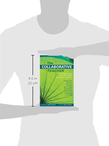The Collaborative Teacher: Working Together as a Professional Learning Community