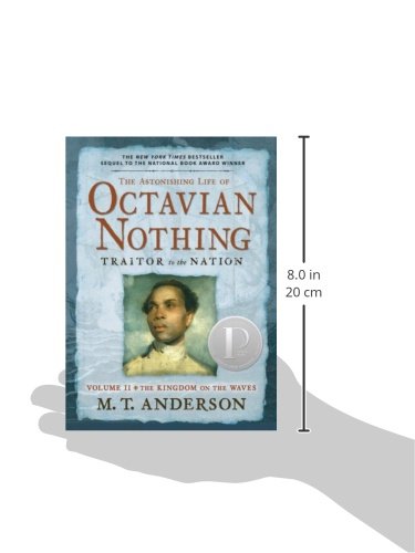 The Astonishing Life of Octavian Nothing, Traitor to the Nation, Volume II: The Kingdom on the Waves