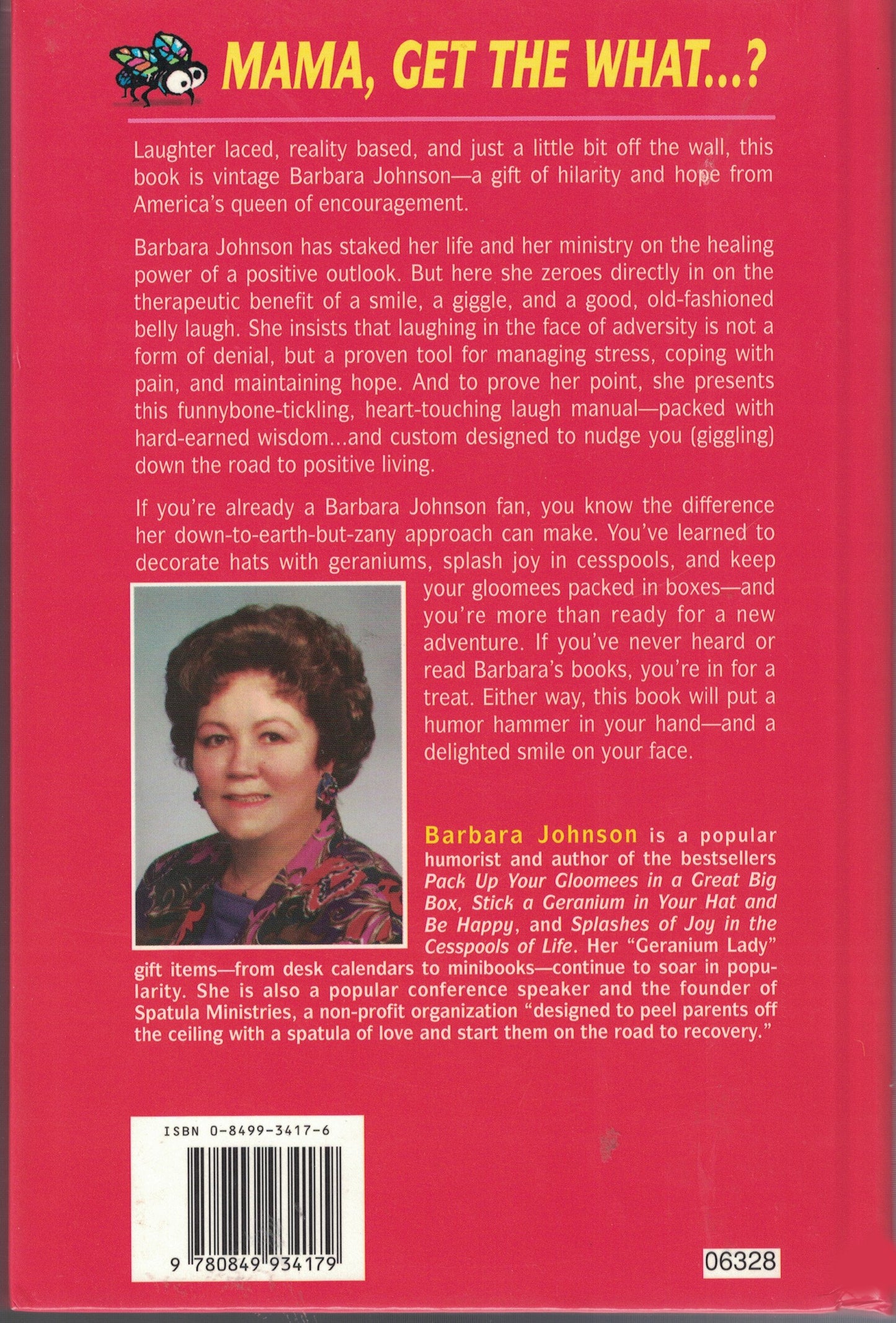 Mama, Get the Hammer ! There's a Fly on Papa's Head ! : Using Humor to Flatten Out Your Pain