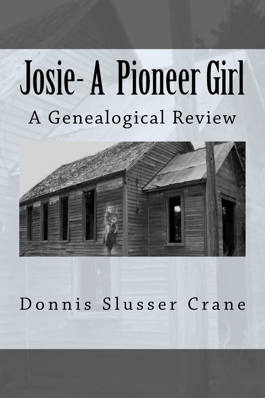 Josie: A Pioneer Girl