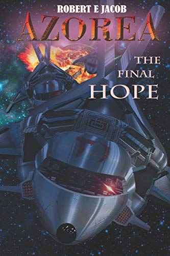 Azorea: The Final Hope (The Azorea Trilogy)