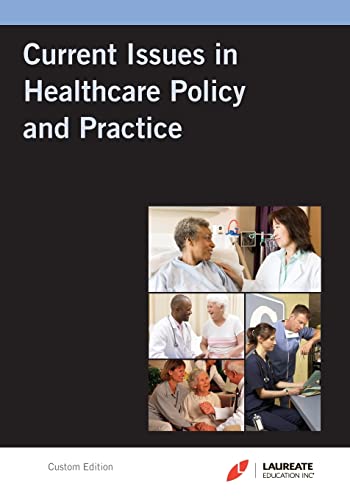 LAUREATE CUSTOM: CURRENT ISSUES IN HC POLICY & PRACTICE