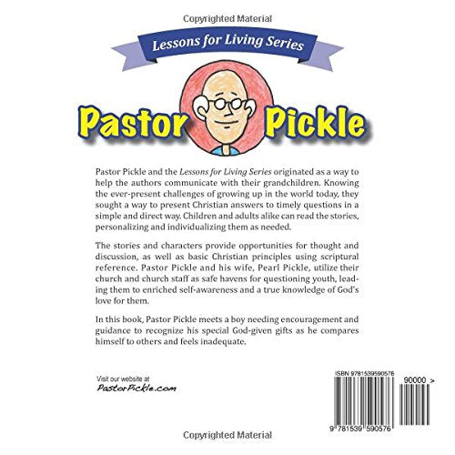 Pastor Pickle and the Unique Boy (Lessons for Living Series) (Volume 1)