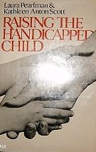 Raising the Handicapped Child