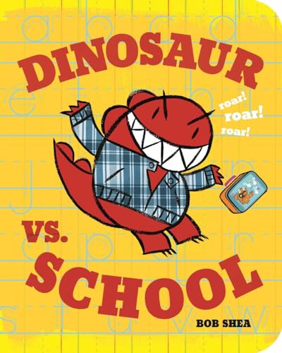 Dinosaur vs. School (A Dinosaur vs. Book, 5)