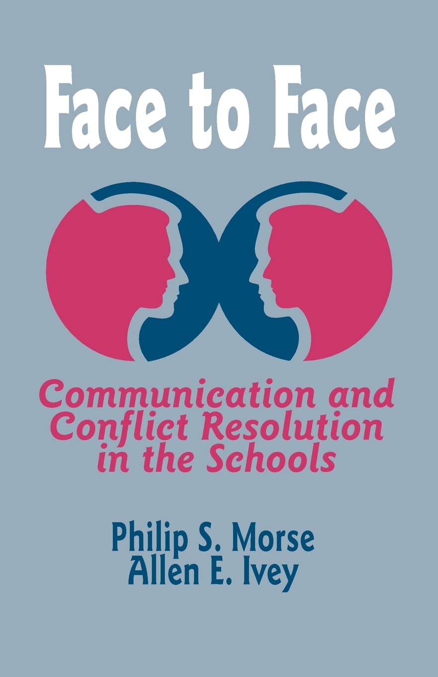 Face to Face: Communication and Conflict Resolution in the Schools - 3062